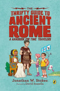 The Thrifty Guide to Ancient Rome: A Handbook for Time Travelers - Paperback