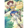 My Instant Death Ability Is So Overpowered, No One in This Other World Stands a Chance Against Me!, Vol. 4 (Light Novel) - Paperback