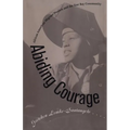 Abiding Courage: African American Migrant Women and the East Bay Community - Paperback