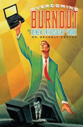 Overcoming Job Burnout: How to Renew Enthusiasm for Work - Paperback