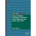 Policy and Rights Challenges in Children's Online Behaviour and Safety, 2017-2023 - Hardcover