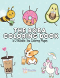 The Boba Coloring Book: 50 Bubble Tea Coloring Pages - Paperback