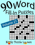 Word Fill-In Puzzles, Volume 21: 90 Puzzles - Paperback