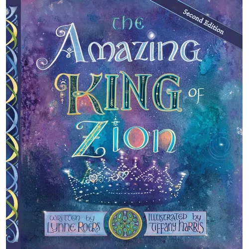 The Amazing King of Zion - Hardcover