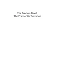 The Precious Blood: The Price of Our Salvation - Paperback