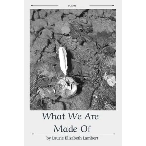 What We Are Made Of - Paperback