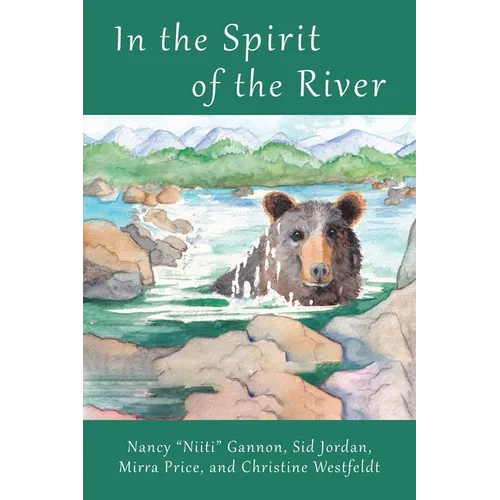 In the Spirit of the River: Magical Stories of the French Broad River - Paperback