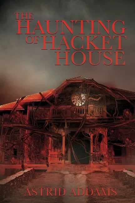 The Haunting of Hacket House - Paperback