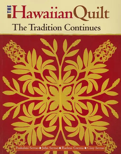 Hawaiian Quilt: The Tradition Continues - Paperback