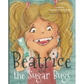 Beatrice and the Sugar Bugs - Paperback
