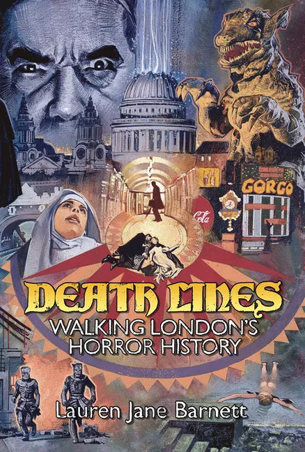 Death Lines: Walking London's Horror History - Paperback