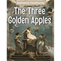 The Three Golden Apples - Paperback