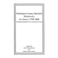 Marriages of Washington County, Maryland. An Index: 1799-1860 - Paperback