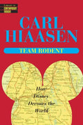 Team Rodent: How Disney Devours the World - Paperback