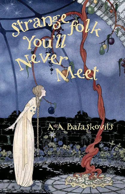 Strange Folk You'll Never Meet - Paperback