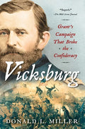 Vicksburg: Grant's Campaign That Broke the Confederacy - Paperback