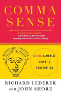 Comma Sense: A Fundamental Guide to Punctuation - Paperback