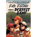 Kate Kellner Throws a Perfect Game - Paperback