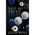 Not So Truly Yours - Paperback