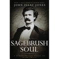 A Sagebrush Soul: A Biographical Novel of Mark Twain - Paperback
