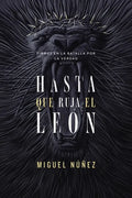 Hasta que ruja el León Softcover Not Until the Lion Roars - Paperback