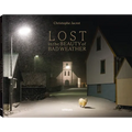 Lost in the Beauty of Bad Weather - Hardcover