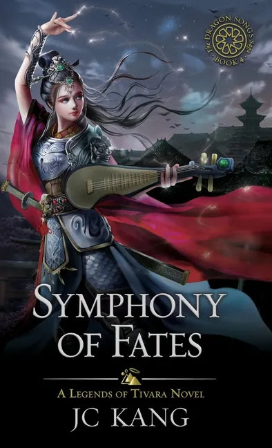 Symphony of Fates: A Legends of Tivara Story - Hardcover