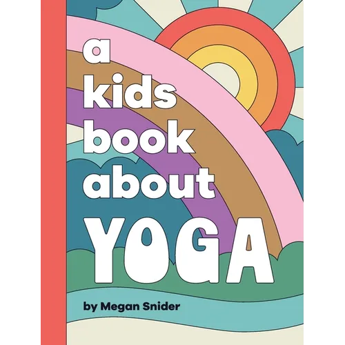 A Kids Book About Yoga - Hardcover