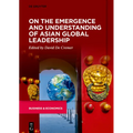 On the Emergence and Understanding of Asian Global Leadership - Paperback