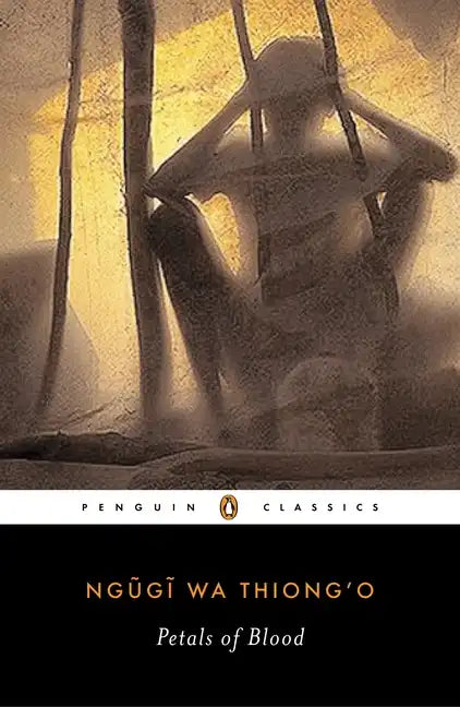 Petals of Blood - Paperback