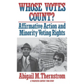Whose Votes Count?: Affirmative Action and Minority Voting Rights - Paperback