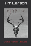 Cryptid: Creature Chronicles - Book One - Paperback