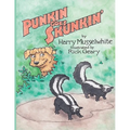 Punkin Goes Skunkin' - Paperback