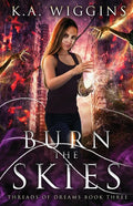 Burn the Skies - Paperback