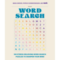 100 Stress-Relieving Word Search Puzzles to Sharpen Your Mind: Presented by Maria Shriver, Patrick Schwarzenegger, and Mosh - Hardcover