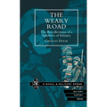 WEARY ROAD. The Recollections of a Subaltern of Infantry - Paperback