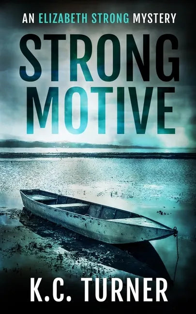 Strong Motive: Elizabeth Strong Mystery Book 1 - Paperback