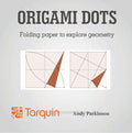 Origami Dots: Folding Paper to Explore Geometry - Paperback