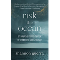 Risk the Ocean: An Adoptive Mom's Memoir of Sinking and Sanctification - Paperback