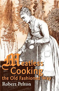 Meatless Cooking the Old Fashioned Way - Paperback