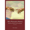 Why Philosophy Matters: Existence, Essence and Language - Paperback