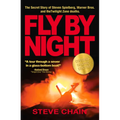 Fly by Night: The Secret Story of Steven Spielberg, Warner Bros, and the Twilight Zone Deaths - Paperback
