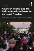 American Politics and the African American Quest for Universal Freedom - Paperback