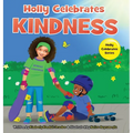 Holly Celebrates Kindness - Hardcover