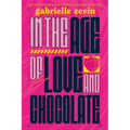 In the Age of Love and Chocolate - Paperback