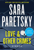 Love & Other Crimes: Stories - Paperback