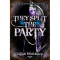 They Split the Party: Volume 2 - Hardcover