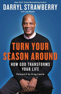 Turn Your Season Around: How God Transforms Your Life - Paperback