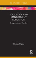 Sociology and Management Education: Engagements and Agendas - Hardcover