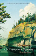 The Voyageur's Highway: Minnesota's Border Lake Land - Paperback
